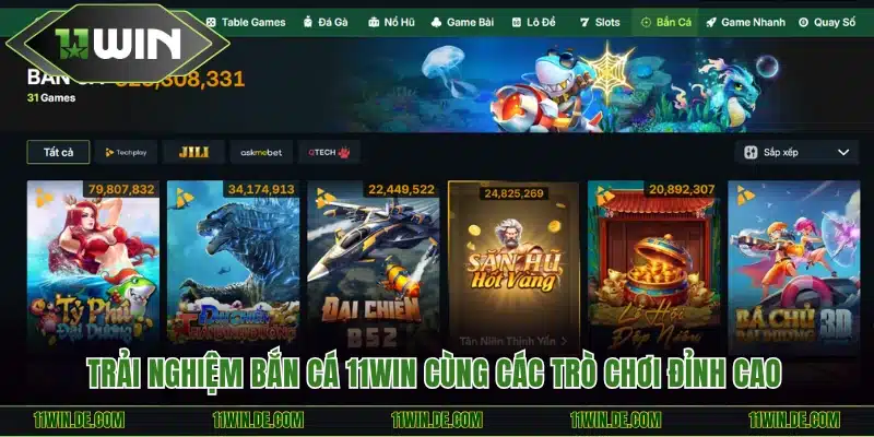 Bắn Cá 11WIN - Trải Nghiệm Các Trò Chơi Săn Cá Đỉnh Cao