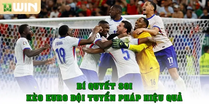 Bí quyết soi kèo Euro đội tuyển Pháp hiệu quả