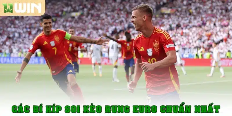 Các bí kíp soi kèo rung EURO chuẩn nhất, hay được sử dụng