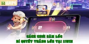 Cách chơi Sâm Lốc chi tiết nhất – Bí quyết thắng lớn tại 11win