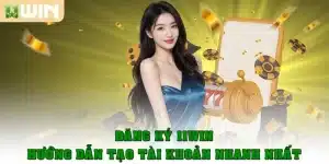 Đăng Ký 11Win: Hướng Dẫn Tạo Tài Khoản Nhanh Nhất 2025