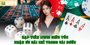 Nạp Tiền 11Win Siêu Tốc, Nhận Ưu Đãi Chỉ Trong Vài Bước