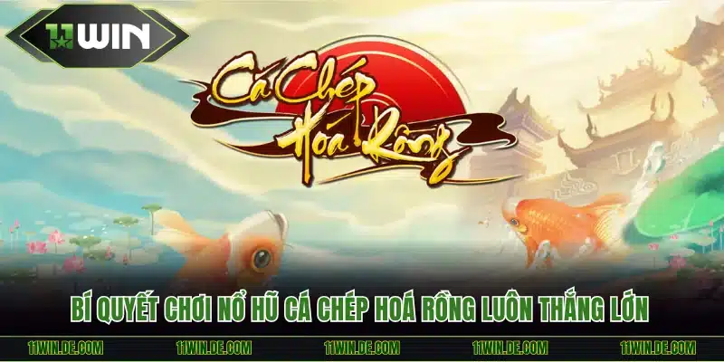 Nổ hũ Cá Chép Hoá Rồng