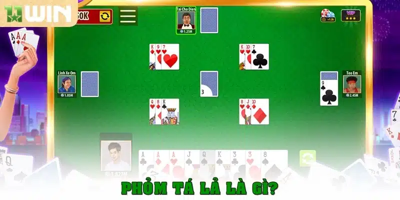Phỏm tá lả là gì?
