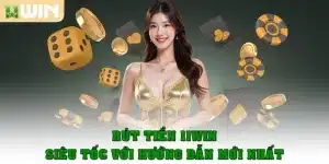 Rút Tiền 11Win Siêu Tốc Với Hướng Dẫn Mới Nhất 2025